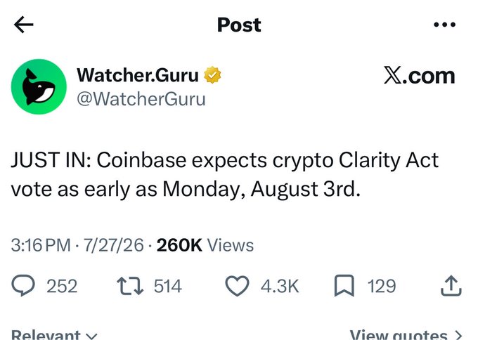 A screenshot of an X.com post from WatcherGuru (@WatcherGuru) reading 'JUST IN: Coinbase expects crypto Clarity Act vote as early as Monday, August 3rd,' posted at 3:16 PM on 7/27/26 with 260K views.
