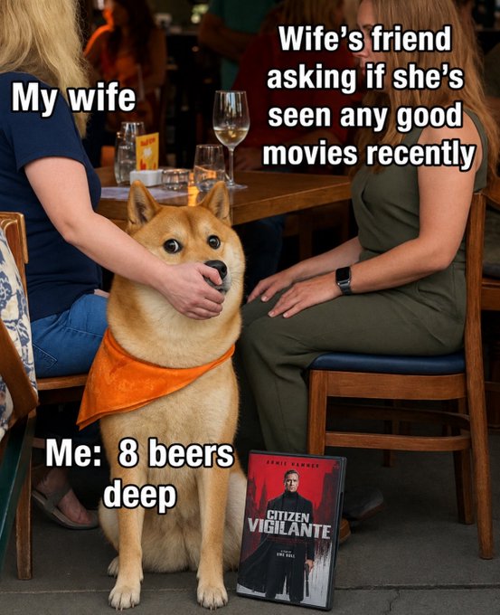 A Shiba Inu dog is being held by its mouth at a restaurant table while a movie case for "Citizen Vigilante" sits at its feet. The image uses humor to convey the "Mood" of the post, illustrating the relatable experience of being significantly intoxicated while trying to stay engaged in conversation about movies you have no intention of discussing.