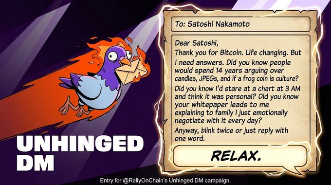 A cartoon flyer for 'Unhinged DM' featuring a flaming bird messenger delivering a humorous complaint letter to Satoshi Nakamoto about Bitcoin, signed off with the word 'RELAX.'
