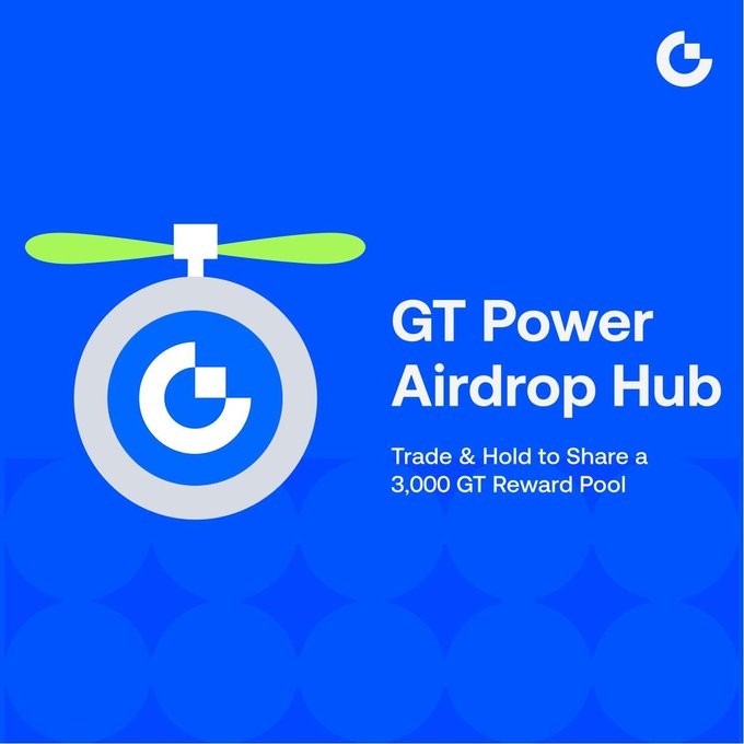 A promotional graphic on a blue background featuring a stylized drone/rotor icon with a "G" logo, advertising the "GT Power Airdrop Hub" campaign where users can trade and hold to share a 3,000 GT reward pool, with potential to earn up to 5 GT from a 500 GT prize pool.