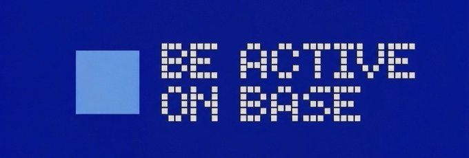 A blue graphic with pixelated white text reading 'BE ACTIVE ON BASE' next to a light blue square.