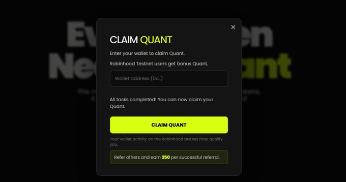 A dark popup window titled "CLAIM QUANT" prompts users to enter a wallet address (0x...) to claim QUANT tokens, featuring a bright yellow "CLAIM QUANT" button and noting that "Robinhood Testnet users get bonus Quant." The image directly illustrates the post's instructions, showing the exact claim interface at quanttoken.org where Robinhood Testnet users can paste their wallet address to receive their QUANT rewards before the offer ends.