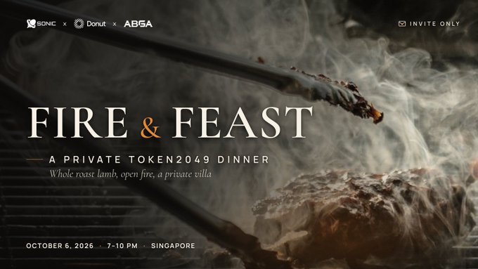 A promotional banner for 'FIRE & FEAST — A PRIVATE TOKEN2049 DINNER,' featuring SONIC x Donut x ABSA logos, scheduled for OCTOBER 5, 2026, 7-10 PM in Singapore, marked as INVITE ONLY.