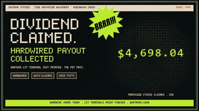 A retro-styled terminal screen from Quotrom Systems showing a 'DIVIDEND CLAIMED' message for a 'HARDWIRED PAYOUT COLLECTED' of $4,698.04 in tokenized stocks.