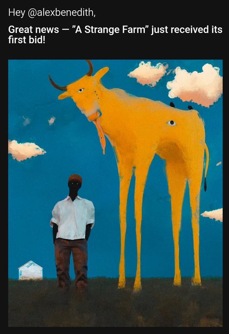 The image is a social media notification addressed to @alexbenedith announcing that the artwork "A Strange Farm" received its first bid. The painting depicts a stylized scene with a Black man in a white shirt and brown pants standing next to an oversized yellow cow against a teal sky with small clouds, and a tiny house visible in the background. The post celebrates the start of the auction with a current bid of 0.1 ETH, thanking friend @bakuartiste for initiating it.