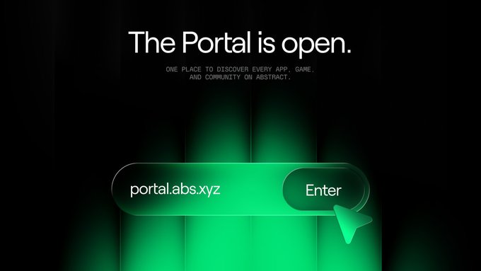 The image features a glowing green button interface on a black background with the headline "The Portal is open." and the subtitle "One place to discover every app, game, and community on Abstract," inviting viewers to click "Enter" at the URL "portal.abs.xyz," which aligns with the post's call to "enter the Portal."