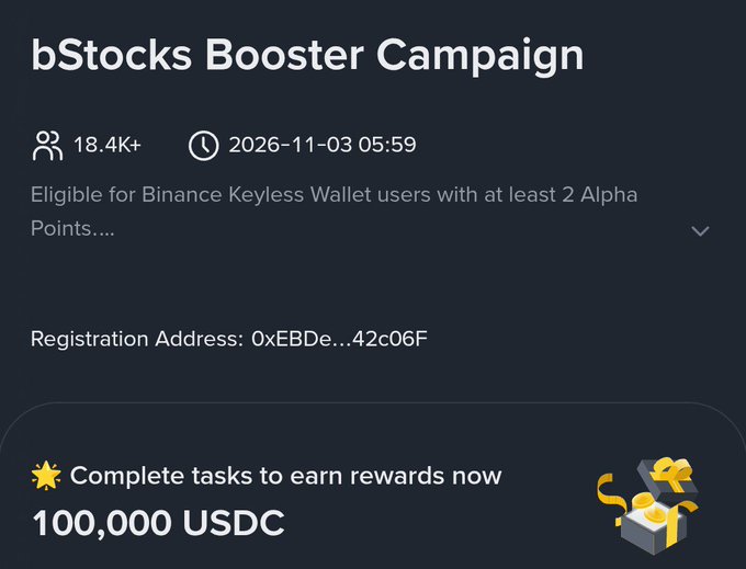 A dark-themed promotion for a 'bStocks Booster Campaign' showing 100,000 USDC reward, eligible for Binance Keyless Wallet users, dated 2026-11-03.