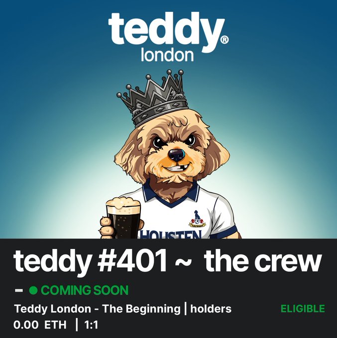 Promotional artwork for 'teddy london' featuring an illustrated dog wearing a crown and a white 'HOUSTON' soccer jersey, holding a pint of beer, with text reading 'teddy #401 ~ the crew' and 'COMING SOON'.