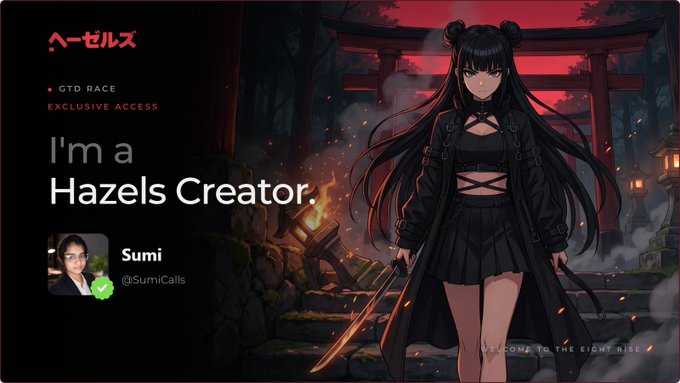 A promotional banner featuring an anime-style character with twin buns holding a sword against a dark shrine backdrop, displaying the text "I'm a Hazels Creator," "Sumi (@SumiCalls)," and "GTD RACE EXCLUSIVE ACCESS" with the Hazels logo, celebrating the creator's new GTD Card membership from @0xhazels.