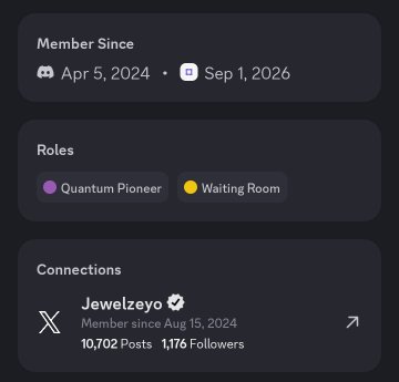 Discord profile information showing a "Member Since Apr 5, 2024 - Sep 1, 2026", roles including "Quantum Pioneer" and "Waiting Room", and a connection to user "Jewelzeyo" with 10,702 posts and 1,176 followers.