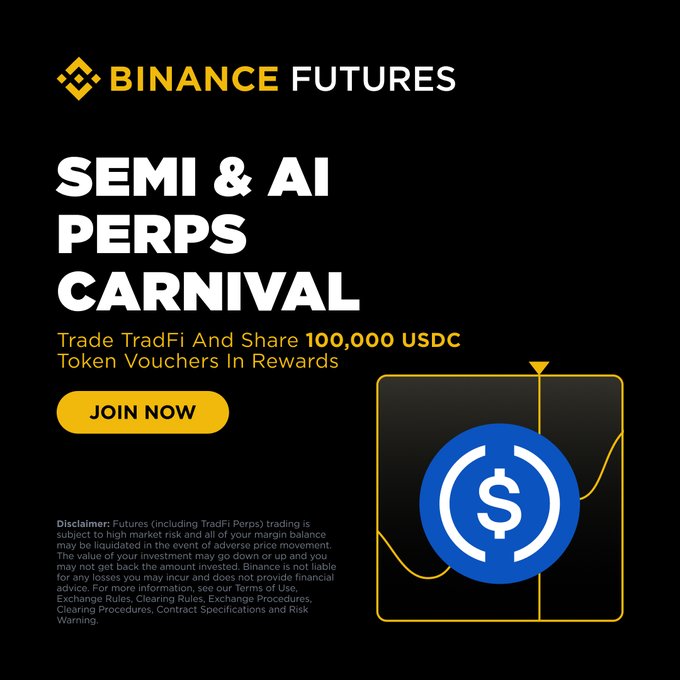 A promotional Binance Futures advertisement for the "Semi & AI Perps Carnival" campaign, featuring a yellow "JOIN NOW" button and an illustration of a USDC token overlaying a line chart, with text promoting a 100,000 USDC token voucher prize pool for trading Semi & AI perpetual futures—matching the accompanying post's call to action to join via the Binance TradFi activity page.