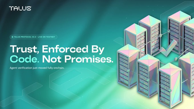 A promotional graphic for TALUS Protocol V2.0 (LIVE ON TESTNET) with the tagline 'Trust, Enforced By Code. Not Promises.' featuring 3D server illustrations.