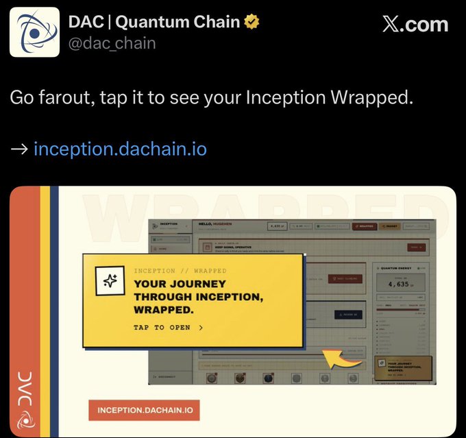 A post from DAC | Quantum Chain (@dac_chain) on X.com invites users to visit inception.dachain.io to view their "Inception Wrapped" summary, showing a screenshot of the dashboard displaying a user's Inception Wrapped page with a "TAP TO OPEN" prompt and a Quantum Energy reading of 4,635, tying into the announcement that participants can now review their testnet progress ahead of the upcoming Mainnet and TGE launch.