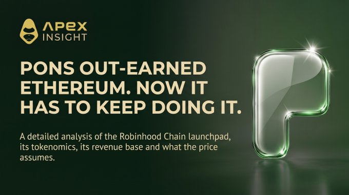 A graphic from 'APEX INSIGHT' titled 'PONS OUT-EARNED ETHEREUM. NOW IT HAS TO KEEP DOING IT.' with subtitle about Robinhood Chain launchpad analysis, featuring a glowing green arrow icon.
