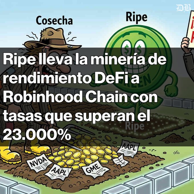 A cartoon-style illustration shows a farmer character digging up gold coins labeled 'NVDA', 'AAPL', 'GME', and 'AAPL' alongside a green 'Ripe' token character, with Spanish text reading 'Ripe lleva la minería de rendimiento DeFi a Robinhood Chain con tasas que superan el 23.000%' and labels 'Cosecha' and 'Ripe'.
