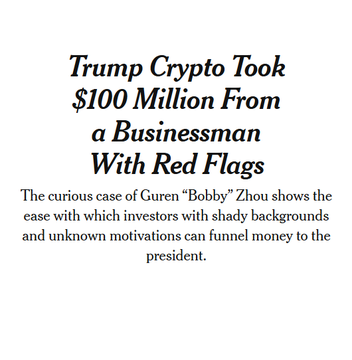 The image is a headline graphic from The New York Times titled "Trump Crypto Took $100 Million From a Businessman With Red Flags," with a subheading noting that the case of Guren "Bobby" Zhou illustrates how investors with questionable backgrounds can easily funnel money to the president. It relates to the accompanying post by identifying Zhou, the former head of Web3Port's UAE operations, as the figure behind Aqua 1, the entity that invested $100 million in Trump's World Liberty Financial (WLFI).