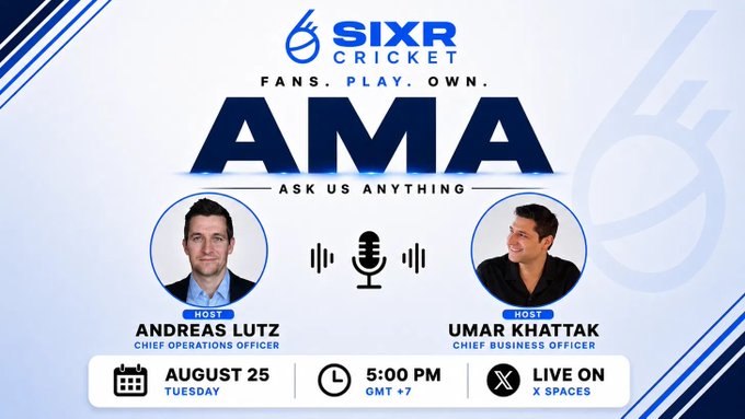 A promotional graphic for 'SIXR CRICKET' AMA (Ask Us Anything) event featuring hosts Andreas Lutz (Chief Operations Officer) and Umar Khattak (Chief Business Officer), scheduled for August 25 (Tuesday) at 5:00 PM GMT+7, live on X Spaces.