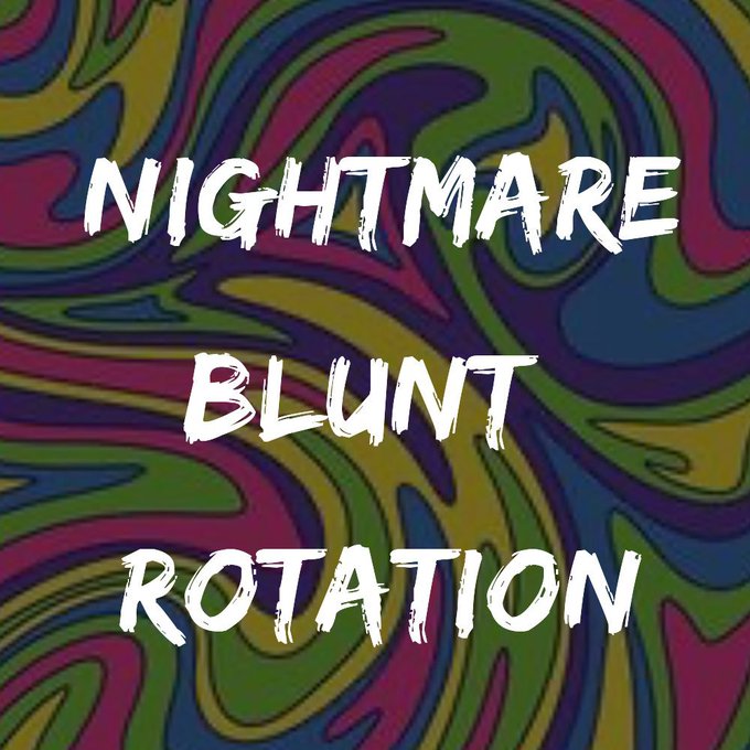 A psychedelic colorful swirled background in green, purple, blue, and yellow tones with the text 'NIGHTMARE BLUNT ROTATION' in white brush-stroke style lettering.