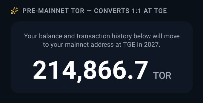 A digital interface displays 'PRE-MAINNET TOR – CONVERTS 1:1 AT TGE' with a balance of '214,866.7 TOR', noting balances will move to the mainnet address at TGE in 2027.