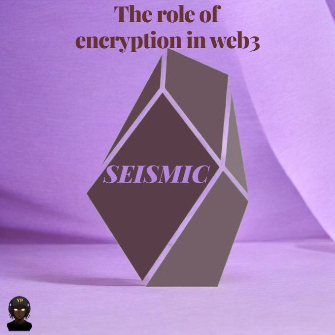 A stylized graphic with the heading 'The role of encryption in web3' and the word 'SEISMIC' overlaid on a geometric crystal shape against a purple background.