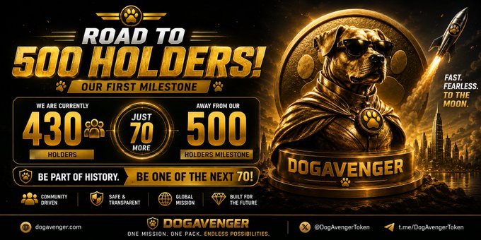 A gold-themed promotional banner for 'DOGAVENGER' celebrates reaching 430 holders toward a milestone of 500, featuring a dog in a superhero cape with a rocket and the slogan 'FAST. FEARLESS. TO THE MOON.'
