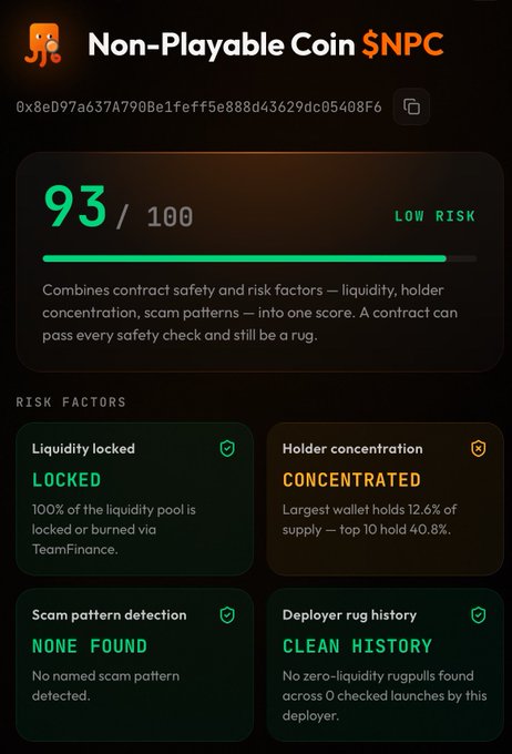 Crypto risk assessment screen for 'Non-Playable Coin $NPC' showing a score of 93/100 rated as LOW RISK, with risk factors including Liquidity locked (LOCKED), Holder concentration (CONCENTRATED), Scam pattern detection (NONE FOUND), and Deployer rug history (CLEAN HISTORY).