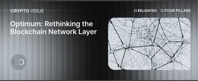 A dark header banner reads 'CRYPTO ISSUE' and 'Optimum: Rethinking the Blockchain Network Layer' alongside 'VALIDATED' and 'FOUR PILLARS', next to a black-and-white network diagram.