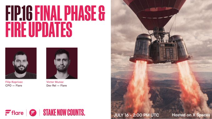 The image is a promotional graphic for a live X Spaces event titled "FIP.16 FINAL PHASE & FIRE UPDATES" hosted by Filip Kopriviec (CPO) and Victor Munoz (Dev Rel) from Flare, scheduled for July 16 at 2:00 PM UTC. It features a dramatic rocket with flaming boosters ascending over a mountainous landscape, visually symbolizing the "fire" theme and the "launch" of FIP.16's final phase updates, while the tagline "STAKE NOW COUNTS" ties directly to the staking-focused discussion mentioned in the post.