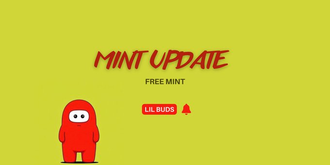 A bright yellow-green graphic advertises a "MINT UPDATE" with "FREE MINT" text, featuring a small red cartoon character and a "LIL BUDS" button with a bell icon.