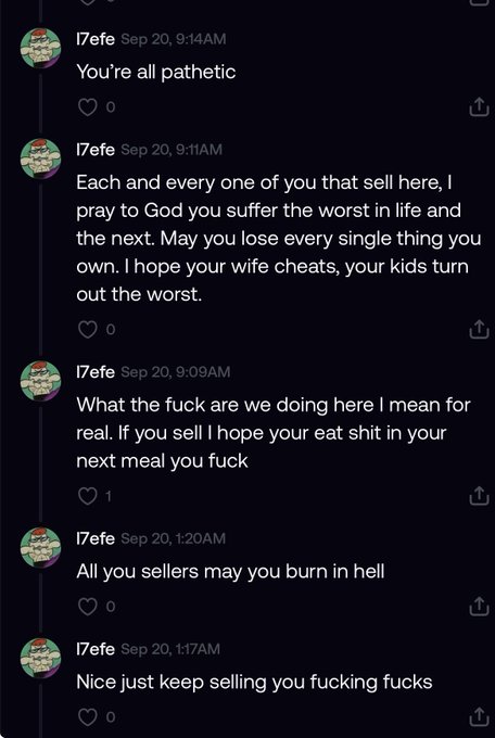A series of angry comments from user "l7efe" on September 20 lash out at other traders, with messages like "You're all pathetic," "All you sellers may you burn in hell," and "Nice just keep selling you fucking fucks." The hostile rant captures the toxic sentiment that often emerges in social trading communities when users blame others for losses.