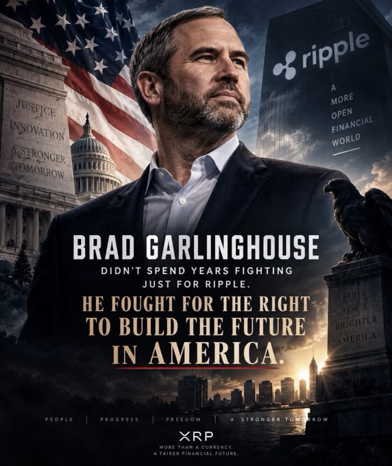 A promotional poster featuring Brad Garlinghouse with the text 'BRAD GARLINGHOUSE DIDN'T SPEND YEARS FIGHTING JUST FOR RIPPLE. HE FOUGHT FOR THE RIGHT TO BUILD THE FUTURE IN AMERICA.' alongside the XRP logo, the Ripple logo with 'A MORE OPEN FINANCIAL WORLD,' and an American flag backdrop.