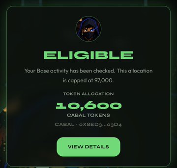 A green-themed digital notification screen shows an 'ELIGIBLE' status for token allocation, displaying 'TOKEN ALLOCATION 10,600' and 'CABAL TOKENS CABAL - 0x8ED3...03D4', with a 'VIEW DETAILS' button.
