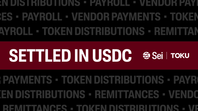 A dark maroon banner reading "SETTLED IN USDC" alongside the Sei and Toku logos, set against a background of repeated text highlighting use cases like "PAYROLL," "VENDOR PAYMENTS," "TOKEN DISTRIBUTIONS," and "REMITTANCES," visually reinforcing Toku's announcement of enabling seamless USDC payments, payroll, and other financial services on the Sei blockchain.