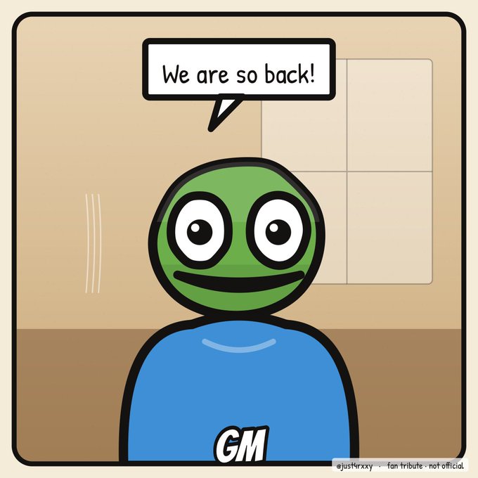A cartoon panel showing a green character with a wide-eyed smile saying "We are so back!" with a "GM" (Good Morning) logo on its blue shirt and a "justinxxxy fan tribute - not official" watermark.