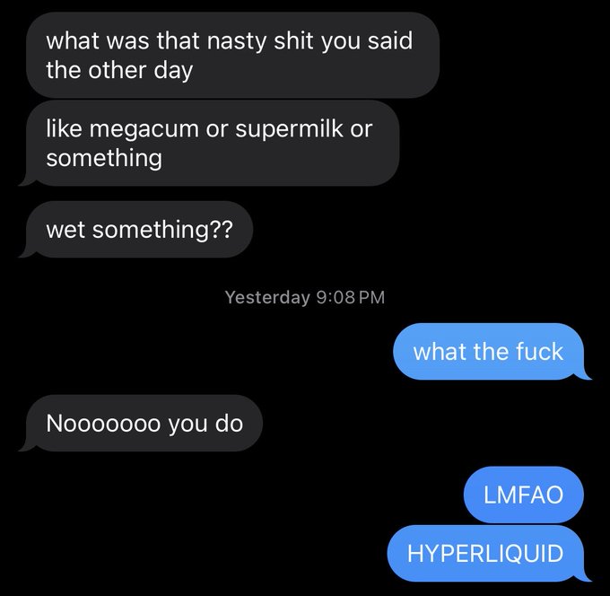 A text message exchange where one person asks about a 'nasty shit' word previously mentioned (like 'megacum', 'supermilk', or 'wet something'), and the other replies 'HYPERLIQUID' with an 'LMFAO'.