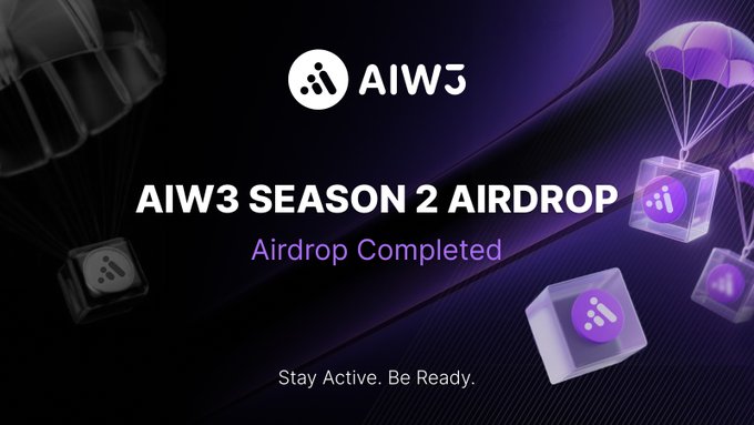 AIW3 announces the completion of its Season 2 airdrop, stating that 7,834 users received a combined 11,458,333 $AIW3. The graphic reinforces the message with the text “AIW3 Season 2 Airdrop — Airdrop Completed” and “Stay Active. Be Ready.”