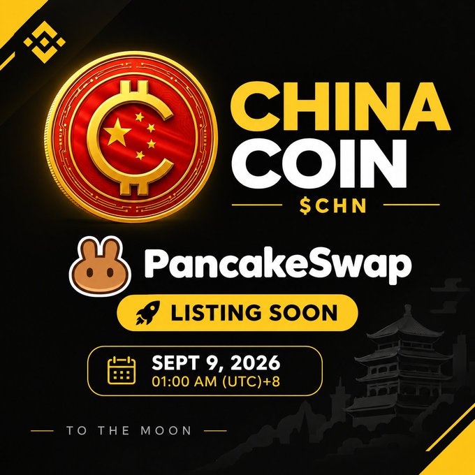 A promotional graphic for a "CHINA COIN" ($CHN) listing on PancakeSwap, scheduled for "SEPT 9, 2026" at "01:00 AM (UTC)+8", featuring a gold and red coin with Chinese stars and the slogan "TO THE MOON".