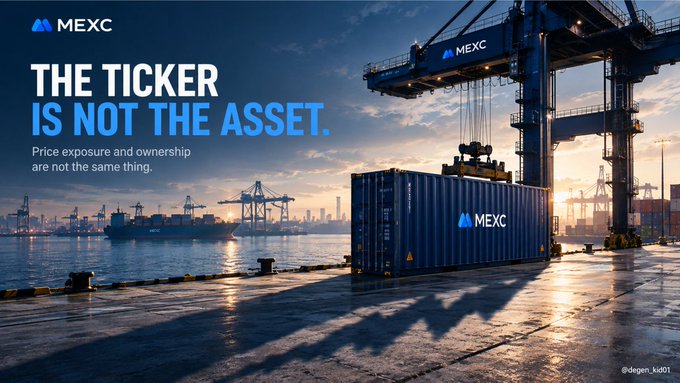 A MEXC cryptocurrency advertisement showing a shipping container being lifted at a port, with the bold tagline 'THE TICKER IS NOT THE ASSET.' and a subtext 'Price exposure and ownership are not the same thing.'