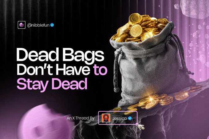 A promotional graphic for the "@nibblefun" crypto project displays a large sack overflowing with gold coins alongside the headline "Dead Bags Don't Have to Stay Dead," with a credit noting "An X Thread By Jossica." The image visually reinforces the post's theme about reviving dormant token holdings, using the overflowing gold as a metaphor for reclaiming value from inactive or "dead" crypto positions.