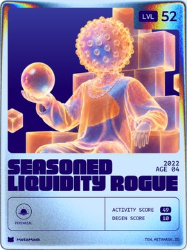 A trading card-style NFT titled 'SEASONED LIQUIDITY ROGUE' from 2022, depicting a translucent figure in a spacesuit-like suit with bubble helmet holding a crystal ball, with stats showing Activity Score 65 and Degen Score 10.
