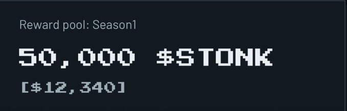 Dark-themed graphic displaying a reward pool for 'Season1' of 50,000 $STONK tokens, valued at $12,340.