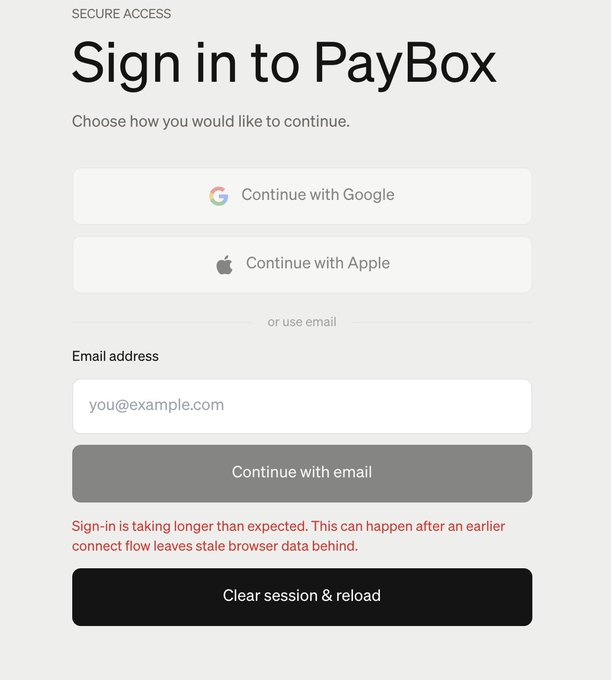 **SECURE ACCESS – Sign in to PayBox** page offering Continue with Google, Continue with Apple, or email login, with an error message reading "Sign-in is taking longer than expected. This can happen after an earlier connect flow leaves stale browser data behind" above a "Clear session & reload" button.