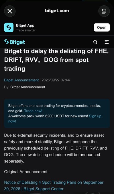 The image shows a Bitget announcement from September 27, 2026, stating that Bitget will delay the previously scheduled delisting of $FHE, $DRIFT, $RVV, and $DOG from spot trading due to external security incidents, with the new delisting schedule to be announced separately. This directly corresponds to the post's claim that the September 30 delisting of $DOG has been postponed and that DOG will continue trading on Bitget for the time being.