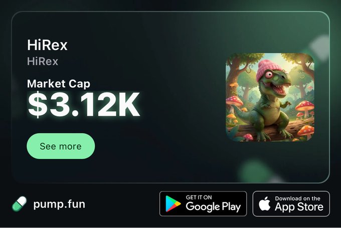 Advertisement for 'HiRex' on pump.fun showing a market cap of $3.12K with a cartoon T-Rex mascot, available on Google Play and App Store.