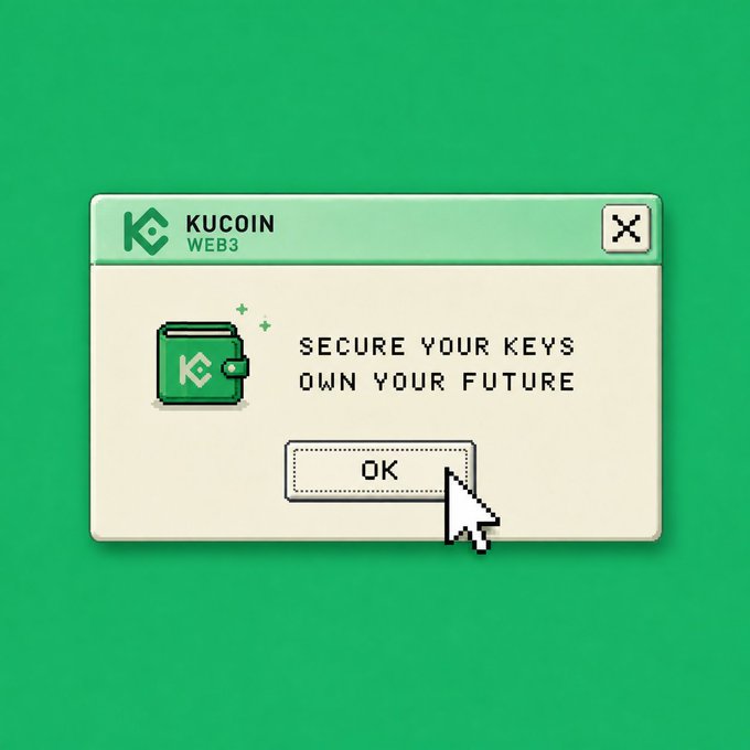 A pixel-art pop-up window from KuCoin Web3 features a wallet icon and the message "SECURE YOUR KEYS OWN YOUR FUTURE," with a cursor hovering over the "OK" button. The retro design aligns with the post's theme of this being the only pop-up worth accepting, emphasizing self-custody in crypto.