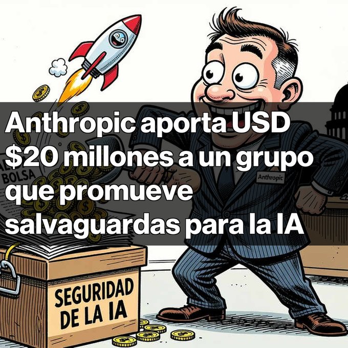 A cartoon illustration of a suited man labeled 'Anthropic' next to a rocket and a box labeled 'SEGURIDAD DE LA IA', with text reading 'Anthropic aporta USD $20 millones a un grupo que promueve salvaguardas para la IA'.