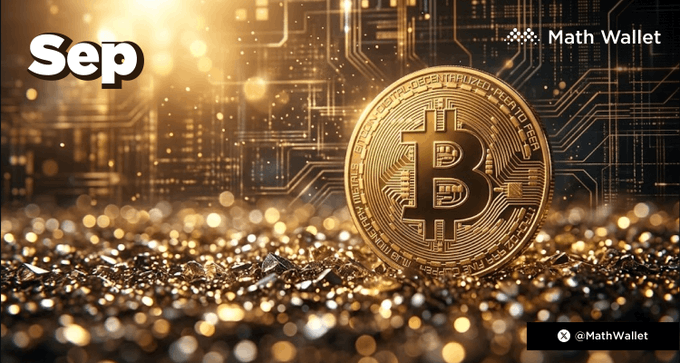 A golden Bitcoin coin rests on a shimmering, circuit-board-like surface, with the text "Sep" in the top-left corner and "Math Wallet" branding, including "@MathWallet," visible on the image. The Bitcoin imagery ties into the post's optimistic nod to a productive September for the $MATH token, symbolizing crypto prosperity.