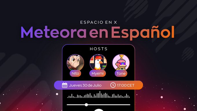 A promotional graphic for 'ESPACIO EN X Meteora en Español' featuring cartoon host avatars labeled 'Nito', 'Myemi', and 'Tone', scheduled for Thursday July 30th at 17:00 CET.
