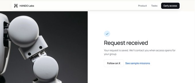 The image shows a Hando Labs website confirmation page displaying "Request received" with a message that the request is saved and contact will be made when access opens, alongside a sleek image of a white robotic figure, corresponding to the user's tweet about joining Hando Labs' early access.