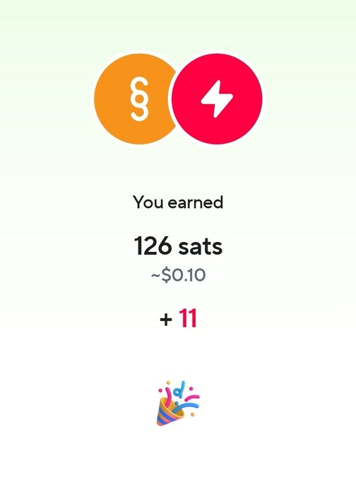 A mobile app screen showing a reward notification with two circular icons (one orange with a knot symbol, one red with a lightning bolt), stating 'You earned 126 sats ~$0.10 +11' above a party popper emoji.